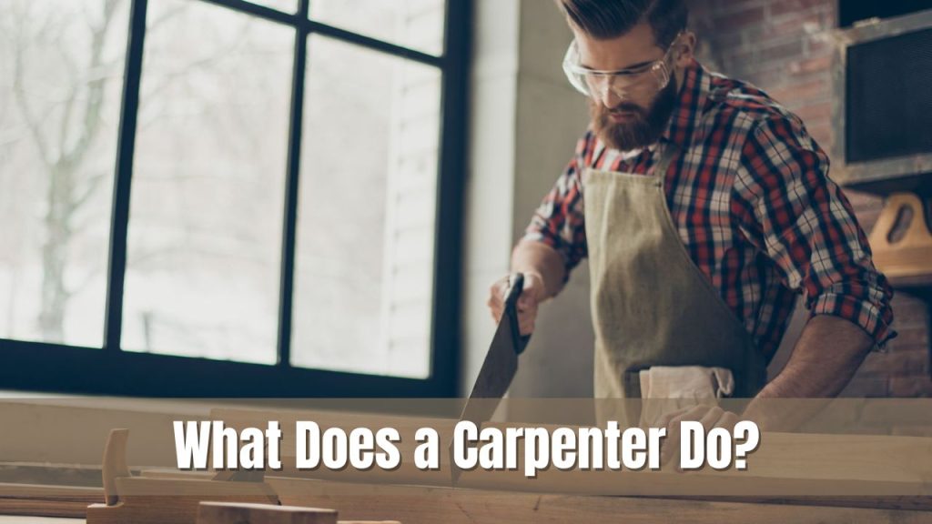 what does a carpenter do